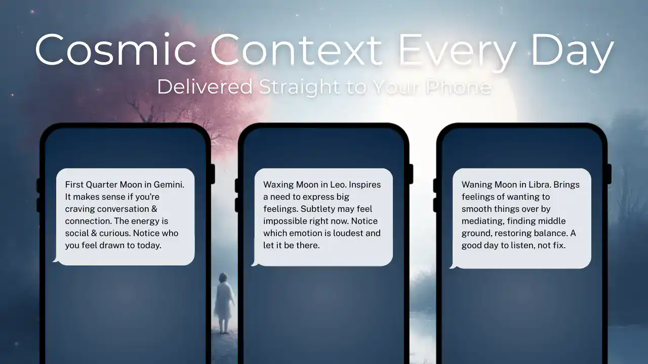 Cosmic context every day delivered to your phone.